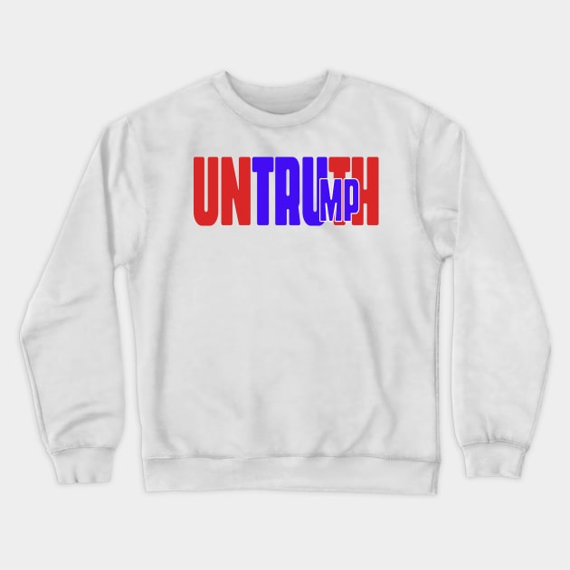 Untruth Trump Crewneck Sweatshirt by imagifa